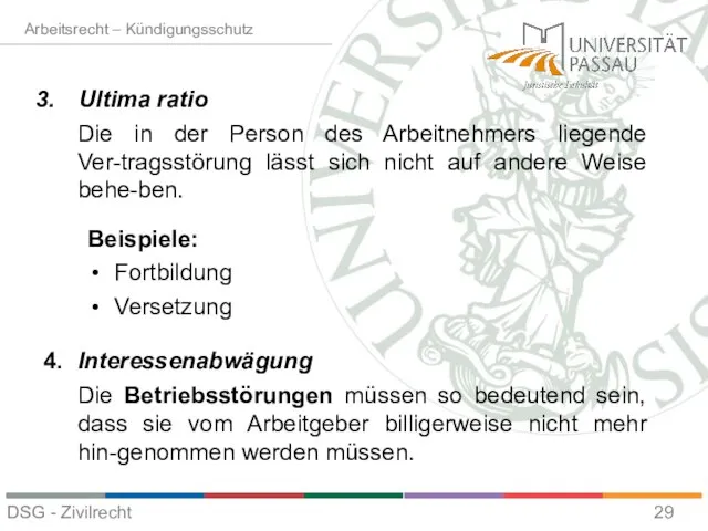 Ultima ratio Die in der Person des Arbeitnehmers liegende Ver-tragsstörung lässt