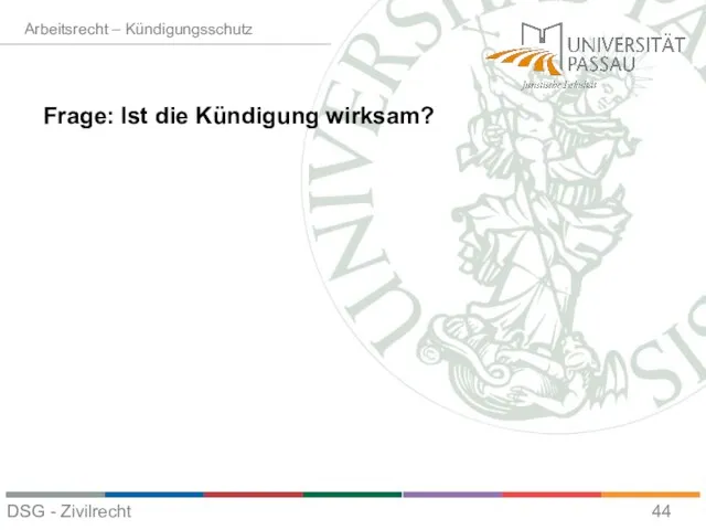 Frage: Ist die Kündigung wirksam? Arbeitsrecht – Kündigungsschutz