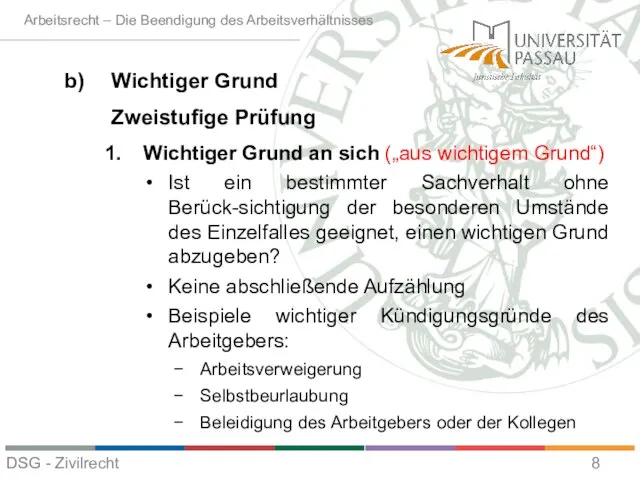 Wichtiger Grund Zweistufige Prüfung Wichtiger Grund an sich („aus wichtigem Grund“)