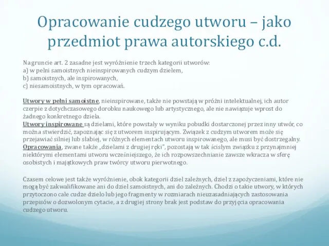 Opracowanie cudzego utworu – jako przedmiot prawa autorskiego c.d. Na gruncie