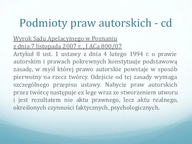 Podmioty praw autorskich - cd Wyrok Sądu Apelacyjnego w Poznaniu z