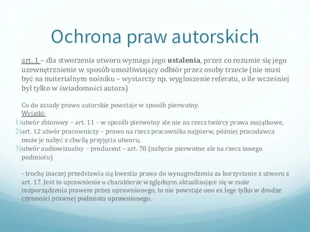 Ochrona praw autorskich art. 1 – dla stworzenia utworu wymaga jego