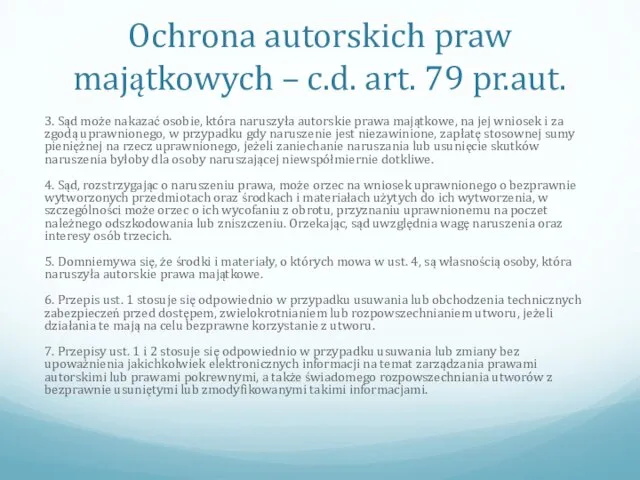 Ochrona autorskich praw majątkowych – c.d. art. 79 pr.aut. 3. Sąd