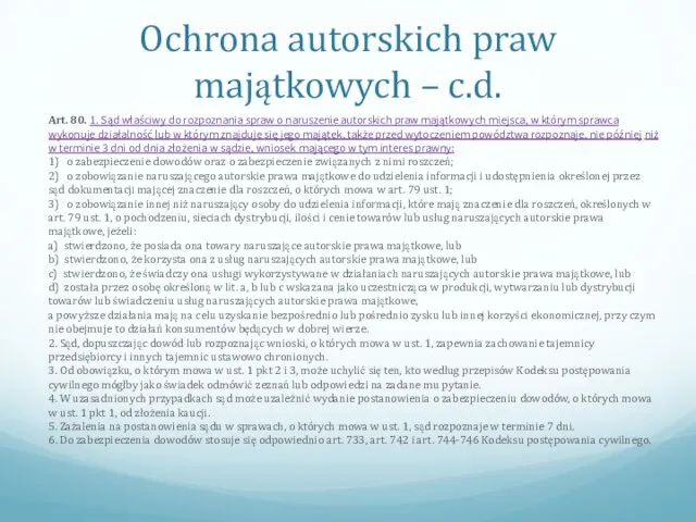 Ochrona autorskich praw majątkowych – c.d. Art. 80. 1. Sąd właściwy