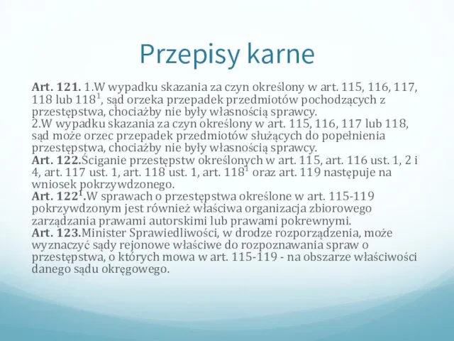 Przepisy karne Art. 121. 1.W wypadku skazania za czyn określony w