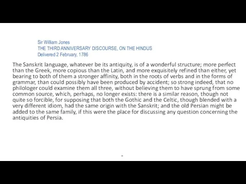 Sir William Jones THE THIRD ANNIVERSARY DISCOURSE, ON THE HINDUS Delivered