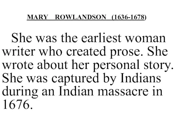 She was the earliest woman writer who created prose. She wrote