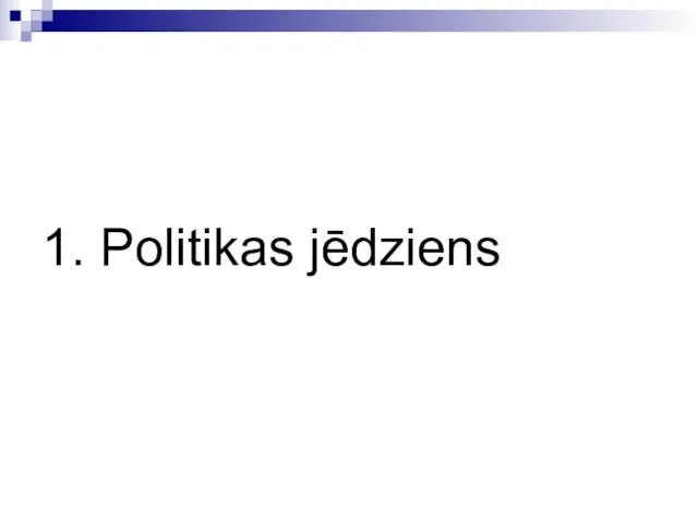 1. Politikas jēdziens