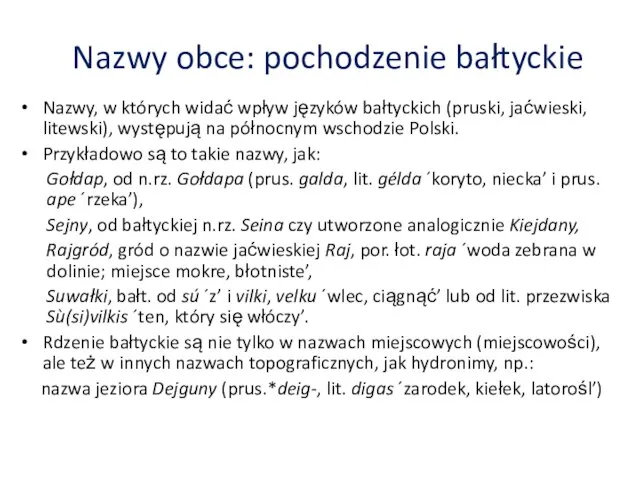 Nazwy obce: pochodzenie bałtyckie Nazwy, w których widać wpływ języków bałtyckich