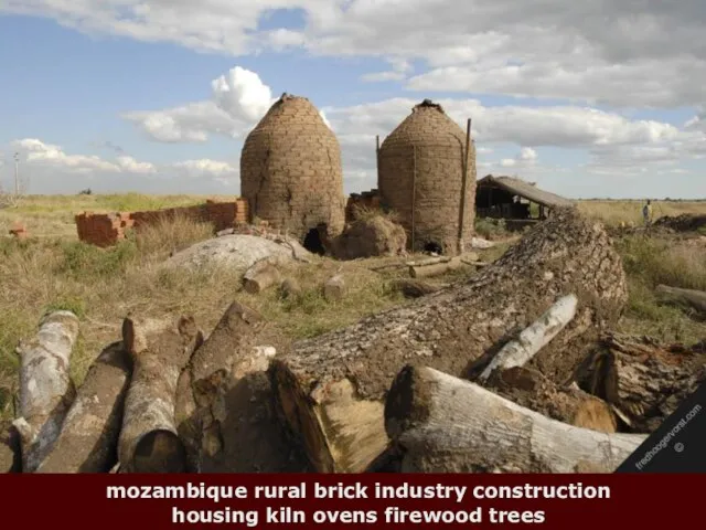 mozambique rural brick industry construction housing kiln ovens firewood trees