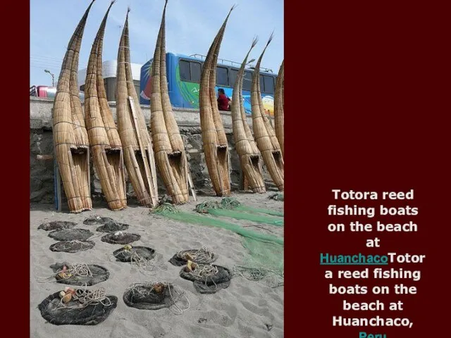 Totora reed fishing boats on the beach at HuanchacoTotora reed fishing