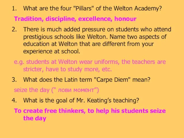 What are the four "Pillars" of the Welton Academy? Tradition, discipline,