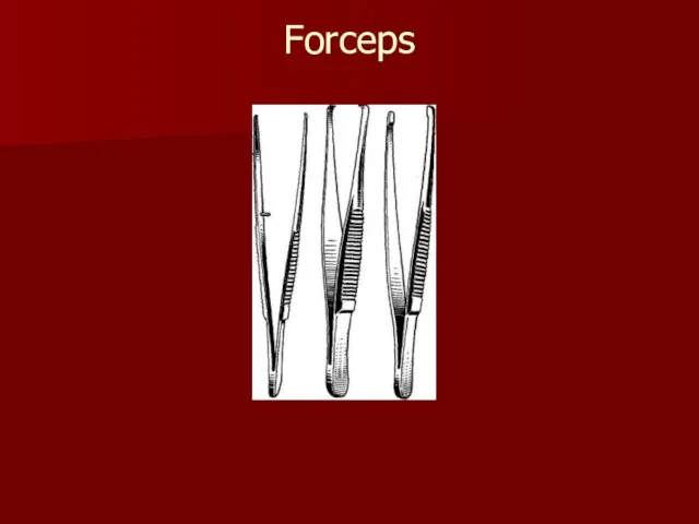 Forceps