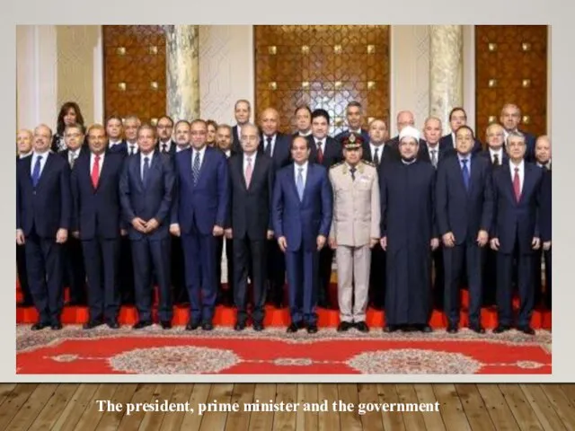 The president, prime minister and the government