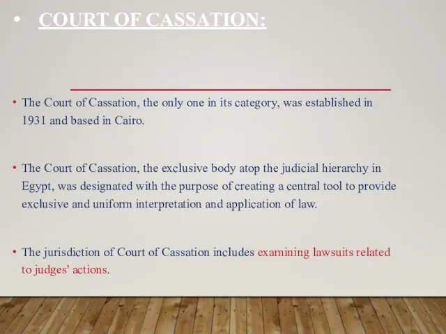 COURT OF CASSATION: The Court of Cassation, the only one in