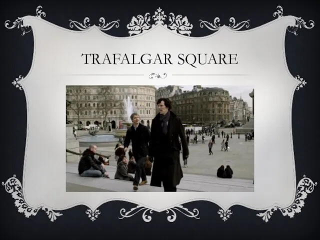 TRAFALGAR SQUARE