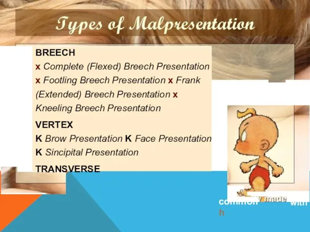 BREECH x Complete (Flexed) Breech Presentation x Footling Breech Presentation x
