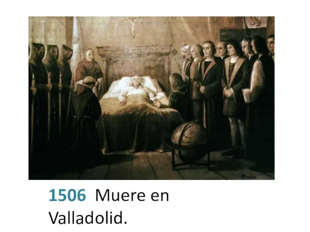 1506 Muere en Valladolid.