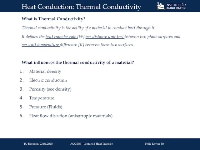 What is Thermal Conductivity? Thermal conductivity is the ability of a