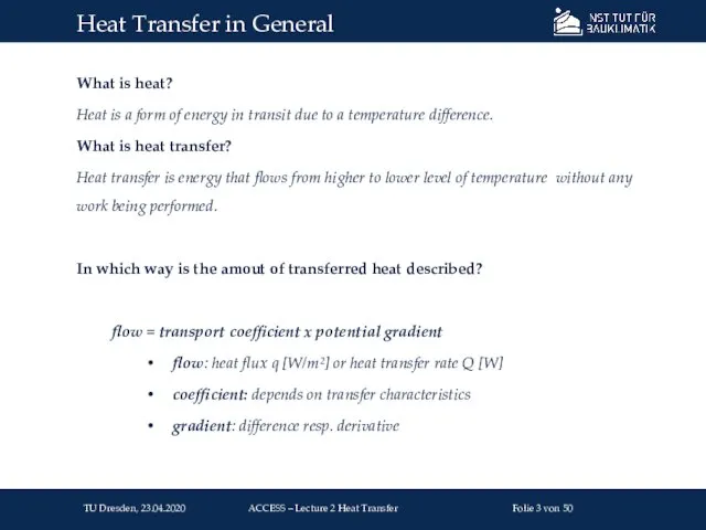 What is heat? Heat is a form of energy in transit