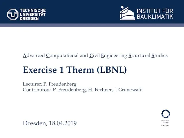 Advanced Computational and Civil Engineering Structural Studies Exercise 1 Therm (LBNL)