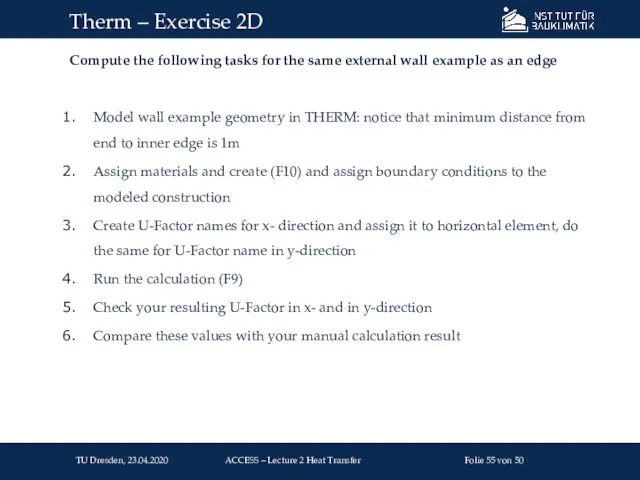 Compute the following tasks for the same external wall example as