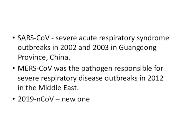 SARS-CoV - severe acute respiratory syndrome outbreaks in 2002 and 2003