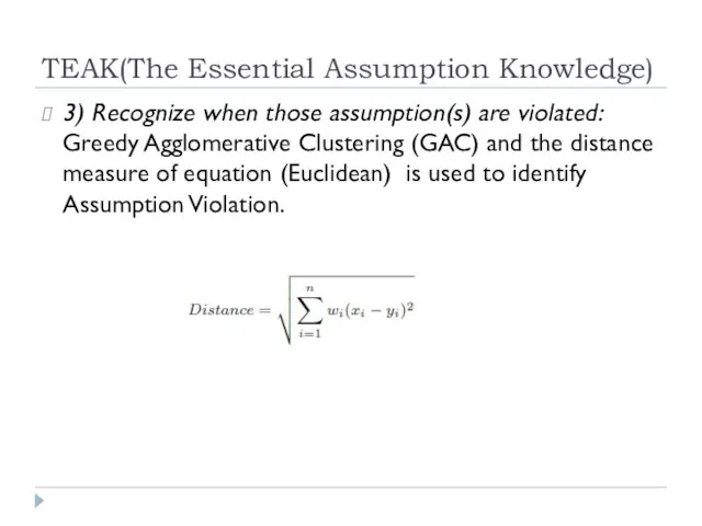 TEAK(The Essential Assumption Knowledge) 3) Recognize when those assumption(s) are violated: