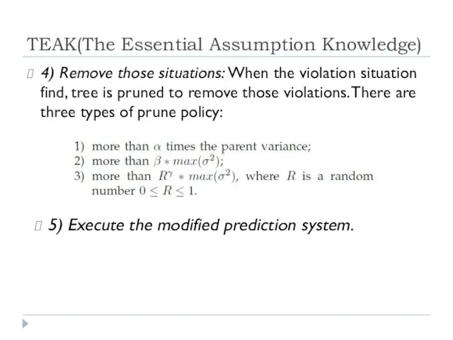 TEAK(The Essential Assumption Knowledge) 4) Remove those situations: When the violation