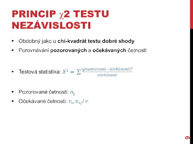 PRINCIP χ2 TESTU NEZÁVISLOSTI