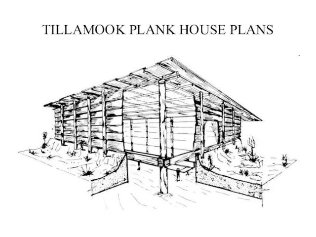 TILLAMOOK PLANK HOUSE PLANS