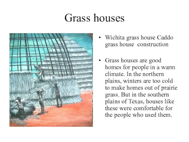 Grass houses Wichita grass house Caddo grass house construction Grass houses