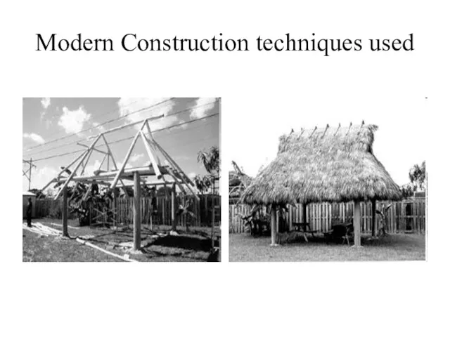 Modern Construction techniques used