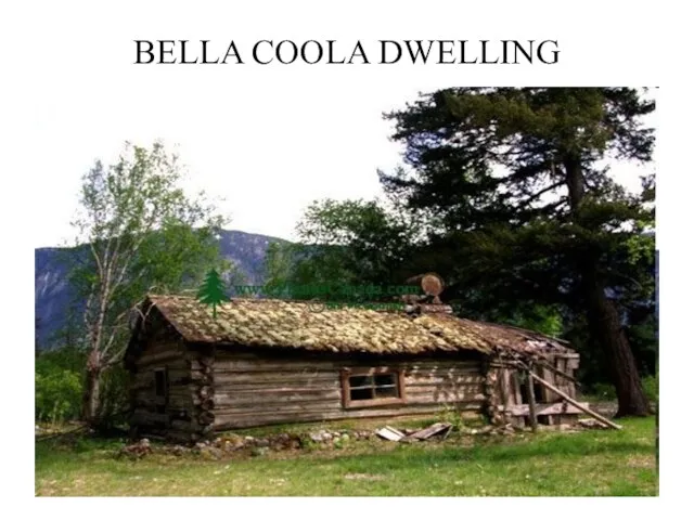 BELLA COOLA DWELLING