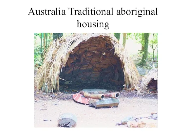 Australia Traditional aboriginal housing