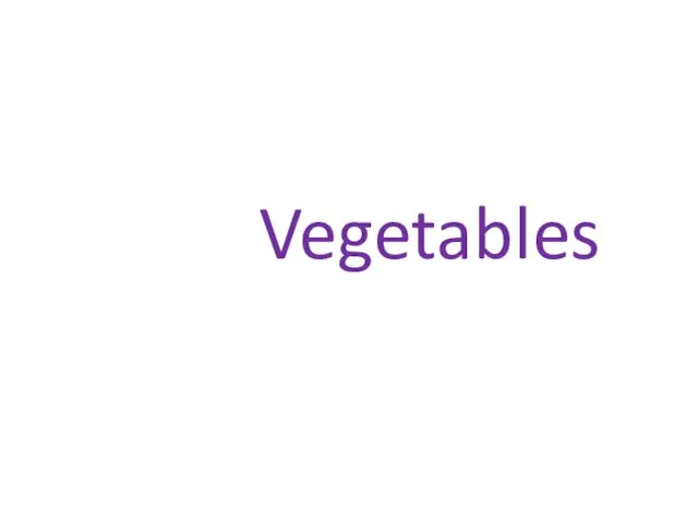 Vegetables