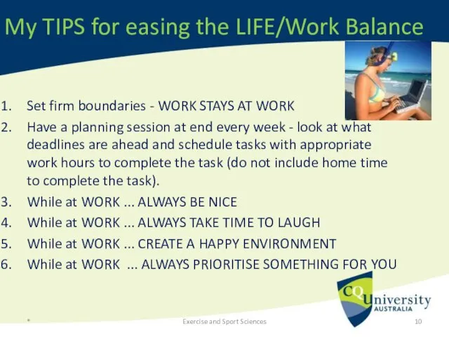 My TIPS for easing the LIFE/Work Balance Set firm boundaries -