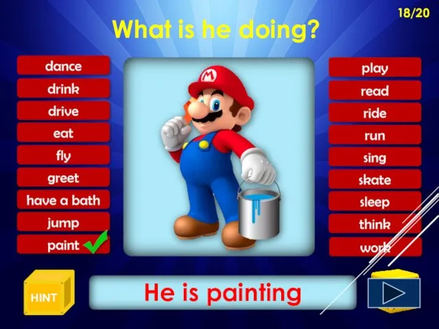 What is he doing? He is painting 18/20 HINT