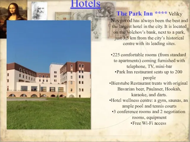 Hotels The Park Inn **** Veliky Novgorod has always been the