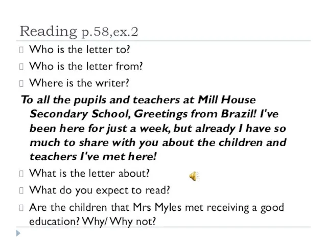 Reading p.58,ex.2 Who is the letter to? Who is the letter