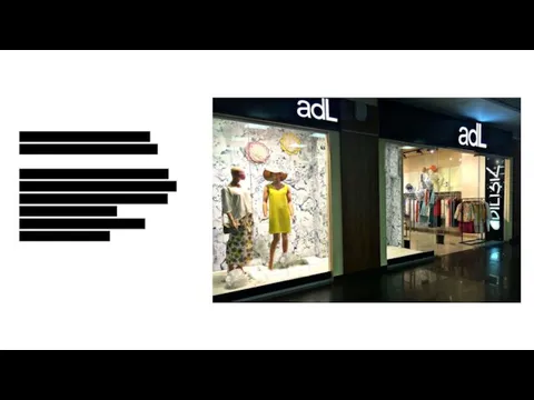 2011 yılında Di Jeans zincirinde Adilışık (adL) mağazası açılmıştır. ADL/ADILISIK, fast&fashion