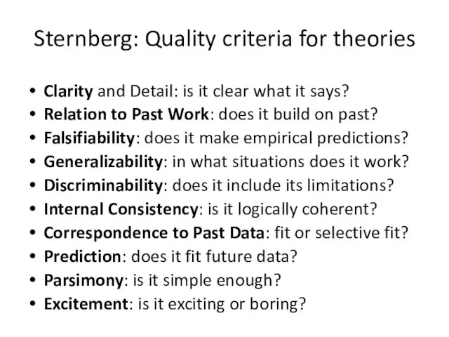 Sternberg: Quality criteria for theories Clarity and Detail: is it clear