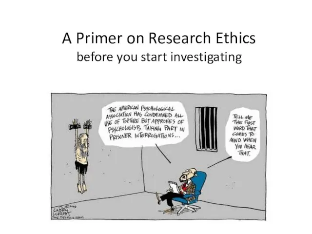 A Primer on Research Ethics before you start investigating