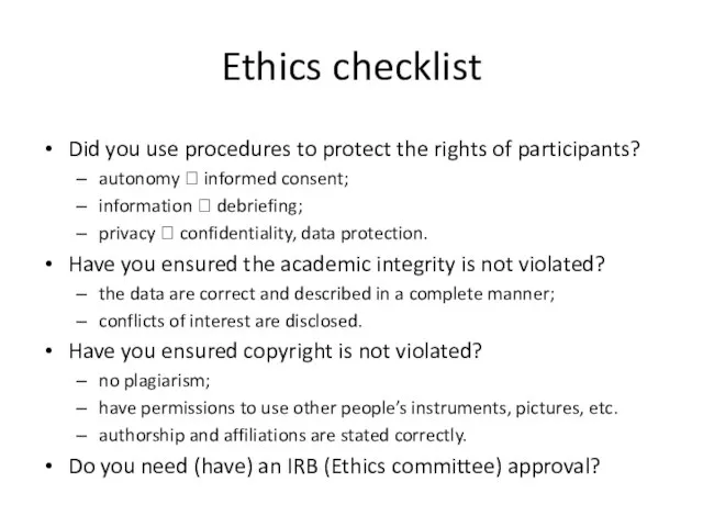 Ethics checklist Did you use procedures to protect the rights of