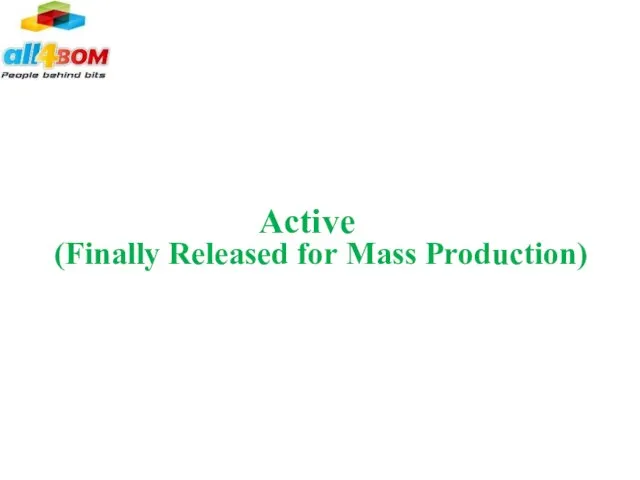 Active (Finally Released for Mass Production)
