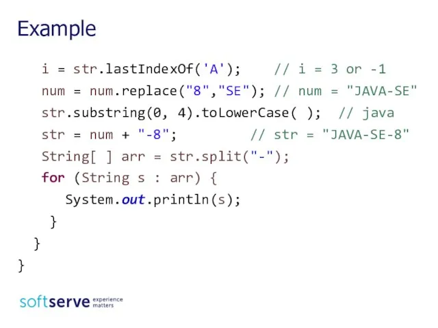 i = str.lastIndexOf('A'); // i = 3 or -1 num =