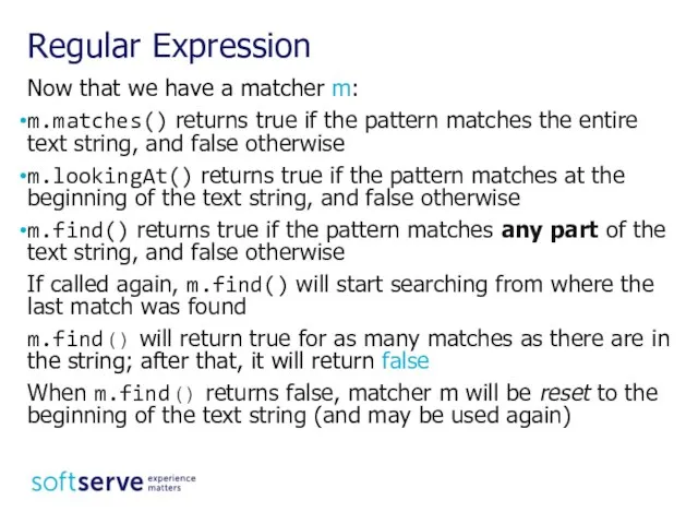 Now that we have a matcher m: m.matches() returns true if
