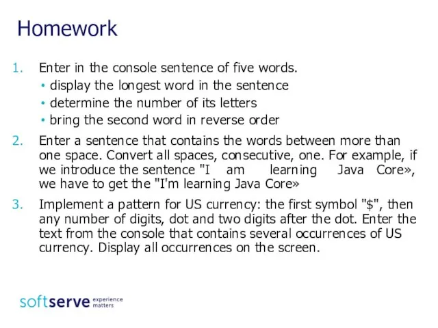 Homework Enter in the console sentence of five words. display the