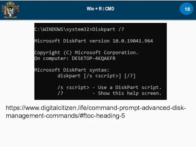 Win + R ? CMD https://www.digitalcitizen.life/command-prompt-advanced-disk-management-commands/#ftoc-heading-5