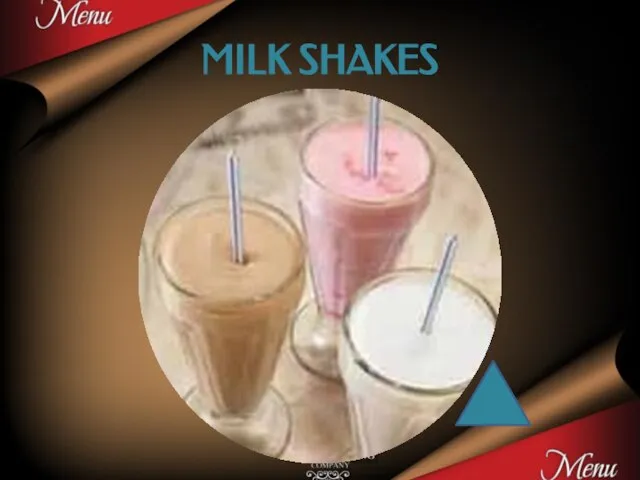 MILK SHAKES